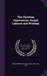 The Christian Experiences, Gospel Labours and Writings - CRISP,  Stephen - 9781341587962