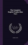 The Complete English Trades Man Vol I - DE FOE,  Daniel - 9781341744990