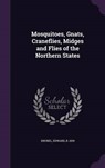 Mosquitoes, Gnats, Craneflies, Midges and Flies of the Northern States - KNOBEL,  Edward - 9781341766367