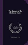 The Spiders of the Northern States - KNOBEL,  Edward - 9781341862748