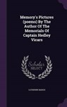 Memory's Pictures (Poems) by the Author of the Memorials of Captain Hedley Vicars - MARSH,  Catherine - 9781342548733