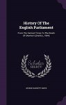 History of the English Parliament - SMITH,  George Barnett - 9781343164581