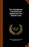 The Ashtadhyayi. Translated Into English by Srisa Chandra Vasu - PANINI,  Panini - 9781343657328