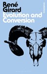 Girard, R: Evolution and Conversion - René Girard - 9781350018235