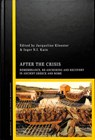 After the Crisis: Remembrance, Re-anchoring and Recovery in Ancient Greece and Rome - Dr Jacqueline Klooster ; Dr Inger N.I. Kuin - 9781350128552