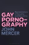 Gay Pornography - John (Birmingham City University Mercer - 9781350186842
