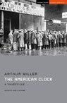 The American Clock - Arthur Miller - 9781350226982