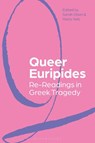 Queer Euripides - Dr Sarah (Williams College Olsen ; Professor Mario (University of California Telo - 9781350249615