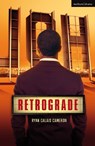Retrograde - Ryan Calais Cameron - 9781350419001