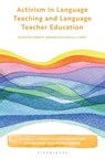 Activism in Language Teaching and Language Teacher Education - Amber (Vanderbilt University Warren ; Natalia (East Tennessee State University Ward - 9781350422148