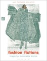 Fashion Fictions - Dr Amy Twigger (Research Fellow Holroyd - 9781350435636