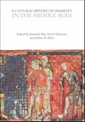 A Cultural History of Disability in the Middle Ages - Dr Jonathan (George Washington University Hsy ; Professor Tory V. (Miami University Pearman ; Professor Joshua R. (Rice University Eyler - 9781350436756