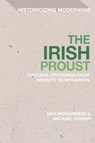 The Irish Proust - Max (University College Dublin McGuinness ; Michael (Trinity College Dublin Cronin - 9781350499348