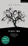 Fosse: Plays Two - Jon (Author) Fosse - 9781350514393