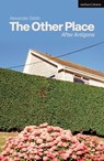 The Other Place - Alexander Zeldin - 9781350539242