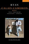 Ryan Calais Cameron Plays 1 - Ryan Calais (British playwright) Cameron - 9781350633889