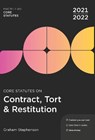 Core Statutes on Contract, Tort & Restitution 2021-22 - STEPHENSON,  Graham (formerly of the University of Central Lancashire) - 9781352012897