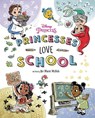 Disney Princess: Princesses Love School! - Bri Marie McNish - 9781368094658