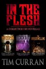 In the Flesh - Tim Curran - 9781370067572