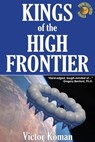 Kings of the High Frontier - Victor Koman - 9781370189267