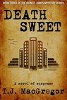 Death Sweet - T. J. MacGregor - 9781370263882