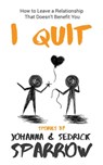 I Quit - Johanna Sparrow - 9781370313082