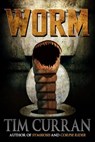 Worm - Tim Curran - 9781370433438