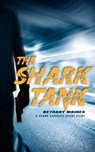 The Shark Tank - Bethany Maines - 9781370533466