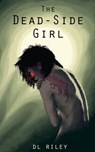 The Dead-Side Girl - zoe miller - 9781370699834