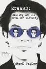 Edward: Dancing on the Edge of Infinity - Bruce Taylor - 9781370719303