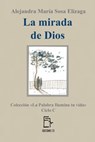 La mirada de Dios - Alejandra María Sosa Elízaga - 9781370860302