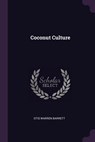 Coconut Culture - Otis Warren Barrett - 9781378053485