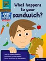 Read Write Inc. Phonics: What happens to your sandwich? (Yellow Set 5 NF Book Bag Book 2) - Adrian Bradbury - 9781382000673