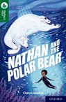 Oxford Reading Tree TreeTops Reflect: Oxford Reading Level 12: Nathan and the Polar Bear - Claire Llewellyn - 9781382007979