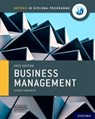 Oxford IB Diploma Programme: Business Management Course Book - Loykie Lomine ; Martin Muchena ; Robert A. Pierce - 9781382016834