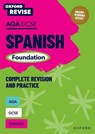 Oxford Revise: AQA GCSE Spanish Foundation Complete Revision and Practice - Tony Weston ; Jose Antonio Garcia Sanchez - 9781382070256