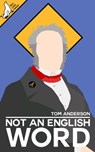 Not An English Word - Tom Anderson - 9781386198277