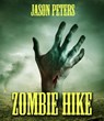 Zombie Hike - Jason Peters - 9781386215554