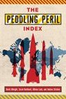 The Peddling Peril Index - David Albright ; Sarah Burkhard ; Allison Lach ; Andrea Stricker - 9781386296607