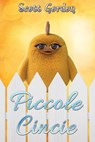 Piccole Cincie: Special Bilingual Edition - Scott Gordon - 9781386327073