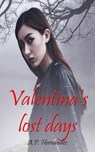 Valentina's Lost Days - A.P. Hernández - 9781386401698