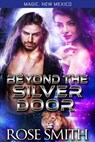 Beyond the Silver Door - Rosemary Smith - 9781386454236