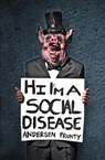 Hi I'm a Social Disease - Andersen Prunty - 9781386514824