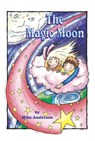 The Magic Moon - Mike Anderson - 9781386548430