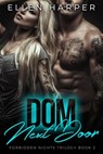 Dom Next Door - Ellen Harper - 9781386909392