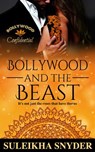 Bollywood and the Beast - Suleikha Snyder - 9781386993940