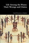 Life Among the Piutes - Sarah Winnemucca Hopkins - 9781387040179