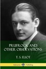 Prufrock and Other Observations - T S Eliot - 9781387843848