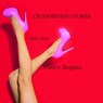 Crossdressing Stories - Window Shopping - Hellen Heels - 9781393025818