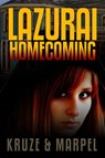 Lazurai Homecoming - J. R. Kruze ; S. H. Marpel - 9781393115663